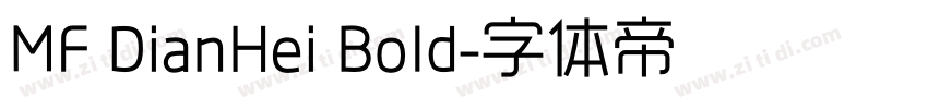 MF DianHei Bold字体转换